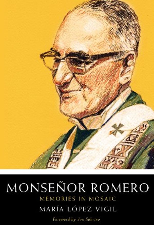 Cover Art for 9781626980105, Monsenor Romero by Maria Lopez Vigil
