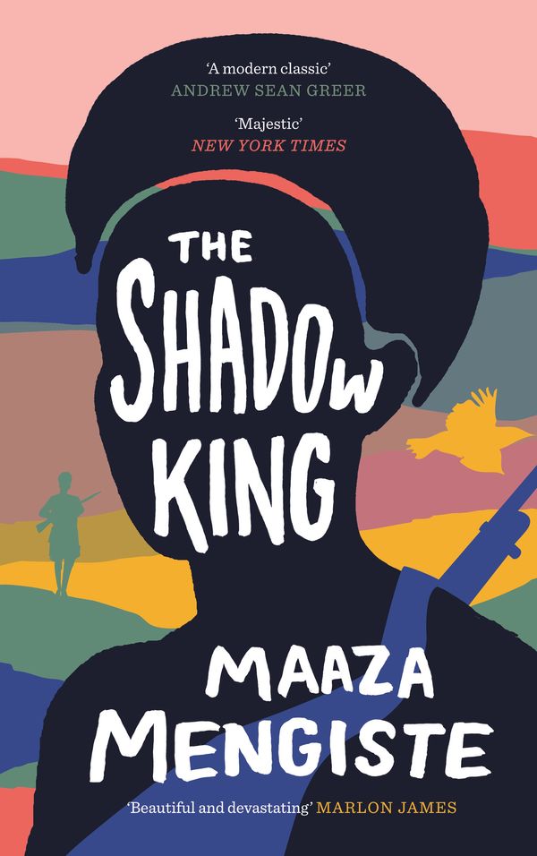 Cover Art for 9781838851392, The Shadow King by Maaza Mengiste