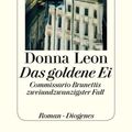 Cover Art for 9783257604146, Das goldene Ei by Donna Leon