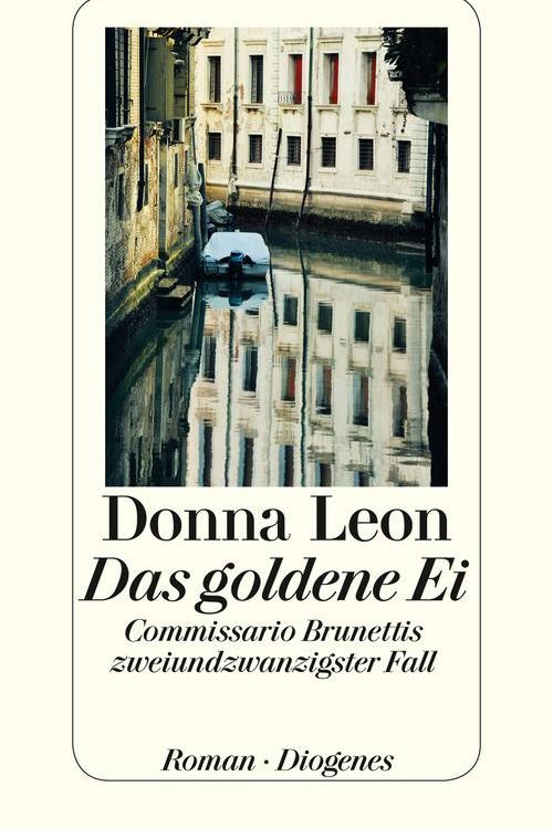 Cover Art for 9783257604146, Das goldene Ei by Donna Leon
