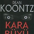 Cover Art for 9789751001733, Kara Buyu by Dean R. Koontz