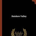 Cover Art for 9781374920446, Rainbow Valley by Lucy Maud Montgomery