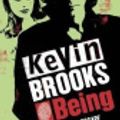 Cover Art for 9780141383705, Being by Kevin Brooks