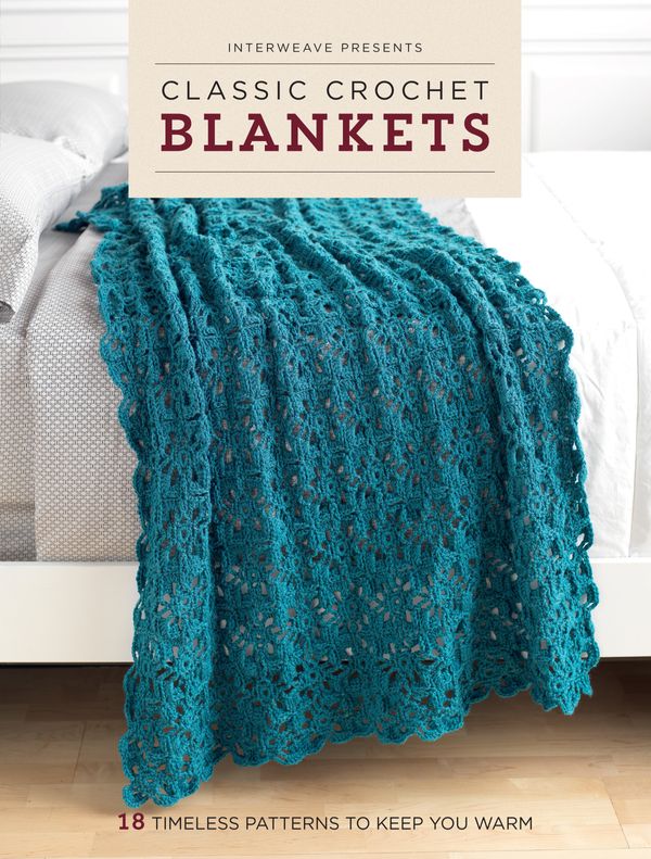 Cover Art for 9781632503596, Interweave Presents Classic Crochet Blankets15 Timeless Patterns to Keep You Warm by Interweave Editors