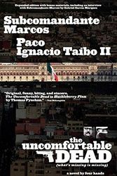 Cover Art for 9781933354897, The Uncomfortable Dead by Subcomandante Marcos
