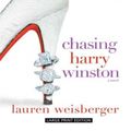 Cover Art for 9781410407306, Chasing Harry Winston by Lauren Weisberger