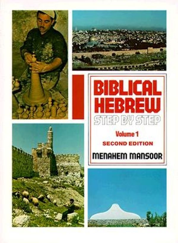 Cover Art for 9780801060410, Biblical Hebrew Step-by-Step: Vol 1 by Menahem Mansoor