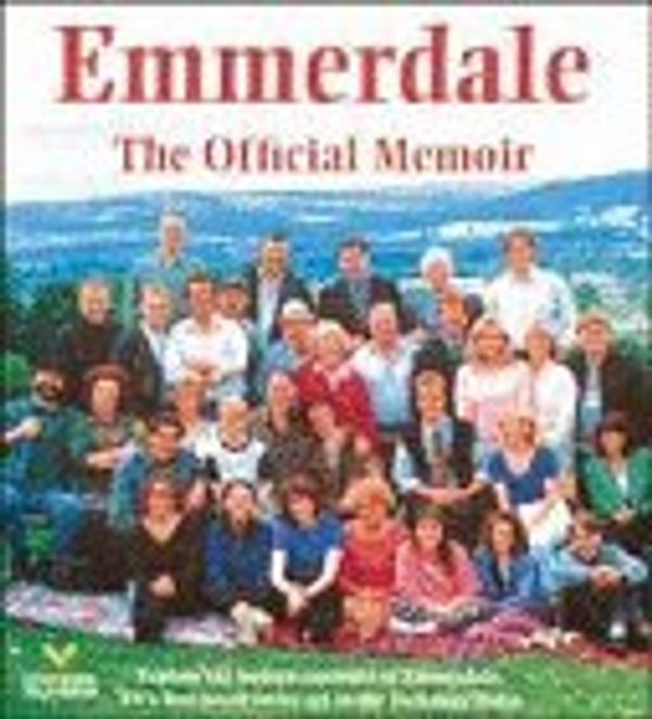 Cover Art for 9780091812652, Emmerdale": The Pictorial Memoir by Piers Dudgeon