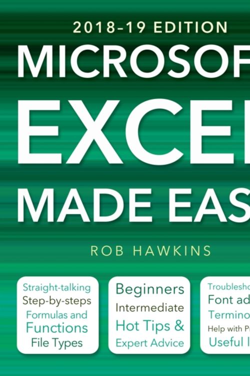 Cover Art for 9781787552357, Microsoft Excel Made Easy (2018-19 Edition)Made Easy by Rob Hawkins