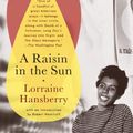 Cover Art for B005U3Z5MA, A Raisin in the Sun by Lorraine Hansberry