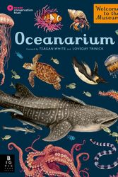 Cover Art for 9781787416314, Oceanarium: by Loveday Trinick (Author), Teagan White (Illustrator) by Loveday Trinick