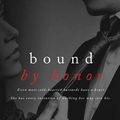 Cover Art for 9781505399707, Bound by Honor by Cora Reilly