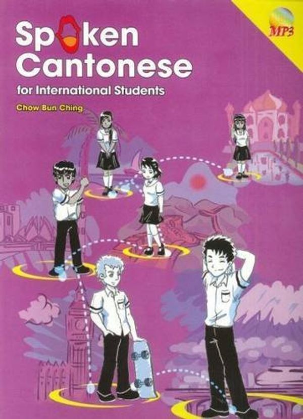 Cover Art for 9789622792623, Spoken Cantonese for International Students by C. B. Ching