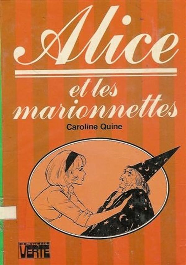 Cover Art for 9782010061011, ALICE ET LES MARIONNETTES by QUINE CAROLINE