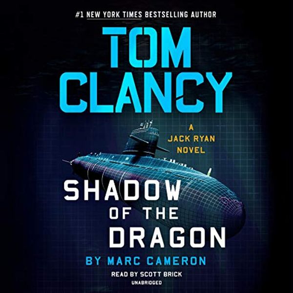 Cover Art for B085LM5GGY, Tom Clancy Shadow of the Dragon: A Jack Ryan Novel, Book 20 by Marc Cameron