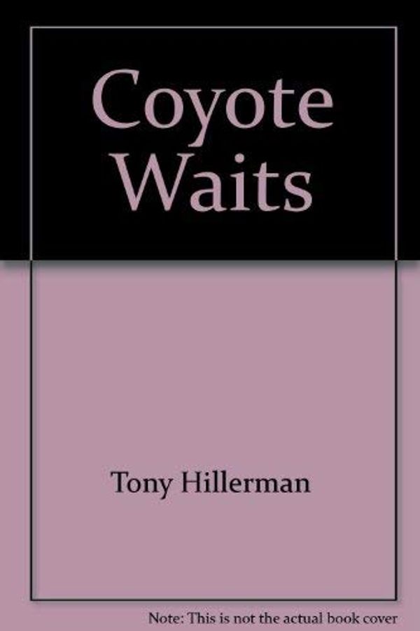 Cover Art for 9785557098748, Coyote Waits by Tony Hillerman