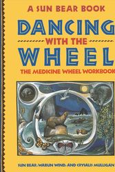 Cover Art for 9780671767327, Dancing with the Wheel by Sun Bear