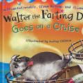 Cover Art for 9780670070305, Walter the Farting Dog Goes on a Cruise by William Kotzwinkle, Audrey Colman