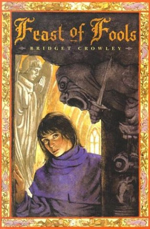 Cover Art for 9780689865121, Feast of Fools by Bridget Crowley