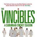 Cover Art for B00A3LMYCS, The Vincibles: A Suburban Cricket Season by Gideon Haigh