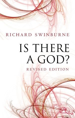 Cover Art for 9780199580439, Is There a God? by Richard Swinburne