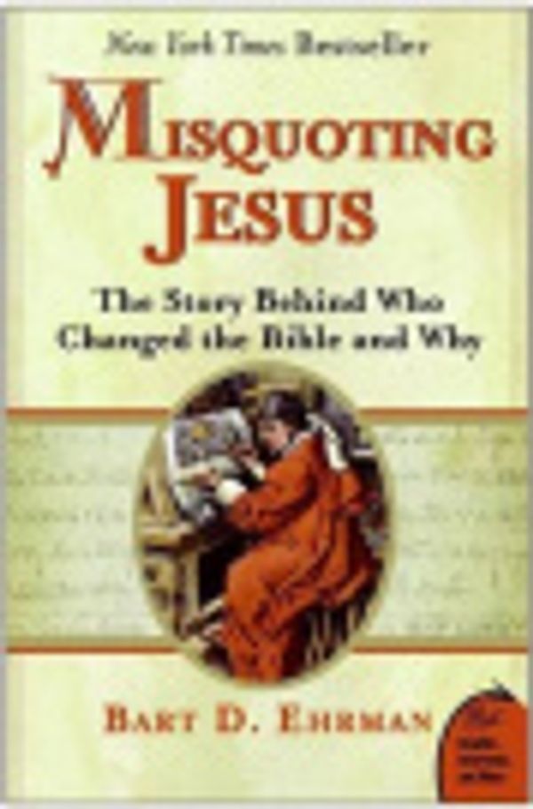 Cover Art for 9780061825132, Misquoting Jesus by Bart Ehrman