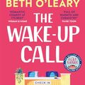 Cover Art for B0BL2ZYXCD, The Wake-Up Call by Beth O'Leary