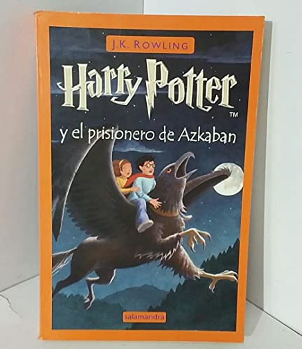 Cover Art for 9788478887814, Harry Potter y el Prisionero de Azkaban by J. K. Rowling
