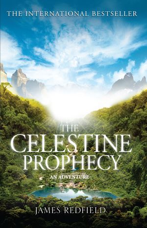 Cover Art for 9780553409024, The Celestine Prophecy by James Redfield