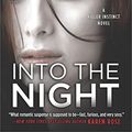 Cover Art for B077RYP6TN, Into The Night (Killer Instinct Book 3) by Cynthia Eden