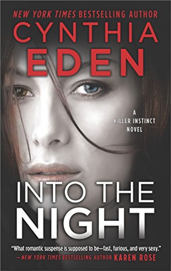 Cover Art for B077RYP6TN, Into The Night (Killer Instinct Book 3) by Cynthia Eden
