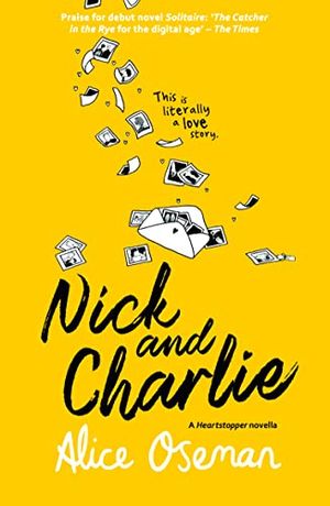 Cover Art for 9780008389666, Nick and Charlie (A Solitaire novella) by Alice Oseman