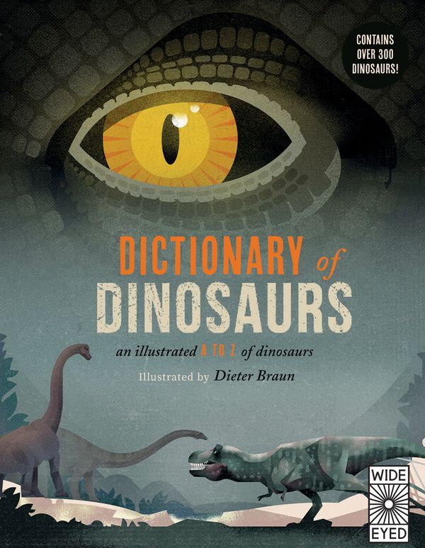 Cover Art for 9781786033284, Dictionary of Dinosaurs by Dieter Braun