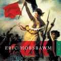 Cover Art for 9780349104843, The Age Of Revolution: 1789-1848 by Eric Hobsbawm
