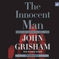 Cover Art for 9780739346853, The Innocent Man by John Grisham, Craig Wasson