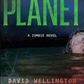 Cover Art for 9781560258674, Monster Planet by David Wellington