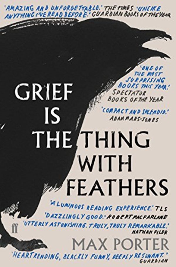 Cover Art for B010KNF6JG, Grief is the Thing with Feathers by Max Porter