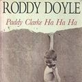 Cover Art for 9780749397968, Paddy Clarke Ha Ha Ha by Roddy Doyle
