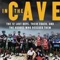 Cover Art for 9780062912480, Miracle in the Cave: The 12 Lost Boys, Their Coach, and the Heroes Who Rescued Them by Liam Cochrane