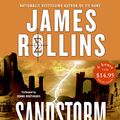 Cover Art for 9780060779092, Sandstorm by James Rollins, Dennis Boutsikaris