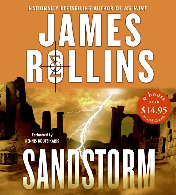 Cover Art for 9780060779092, Sandstorm by James Rollins, Dennis Boutsikaris