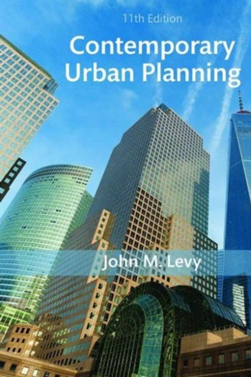 Cover Art for 9781138666382, Contemporary Urban Planning by John M. Levy