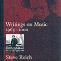 Cover Art for 9780195354782, Writings on Music, 1965-2000 by Steve Reich