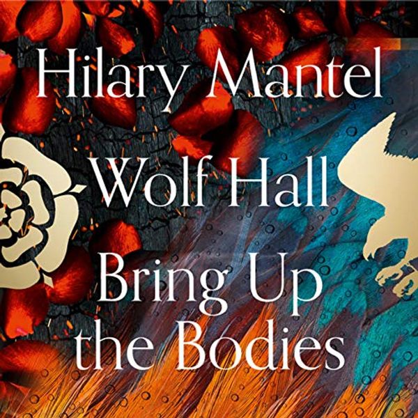 Cover Art for B081D7BNVL, Wolf Hall and Bring Up the Bodies by Hilary Mantel