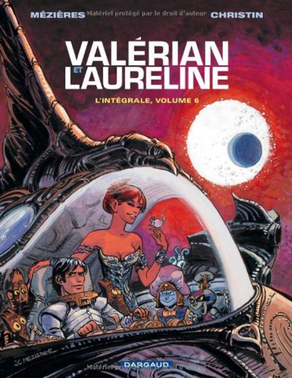 Cover Art for 9782205060416, VALERIAN (INTEGRALE) T6 INTEGRALE VALERIAN T6 by Mézières, Jean-Claude, Pierre Christin