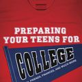 Cover Art for 9781414390765, Preparing Your Teens for College by Alex Chediak