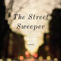 Cover Art for 9781594488474, The Street Sweeper by Elliot Perlman