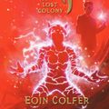 Cover Art for 9780606089395, The Lost Colony by Eoin Colfer