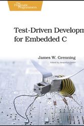Cover Art for 9781934356623, Test Driven Development for Embedded C by James W. Grenning