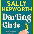 Cover Art for B0C76V32T8, Darling Girls by Sally Hepworth